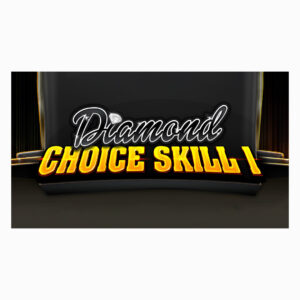 Diamond Choice Skill